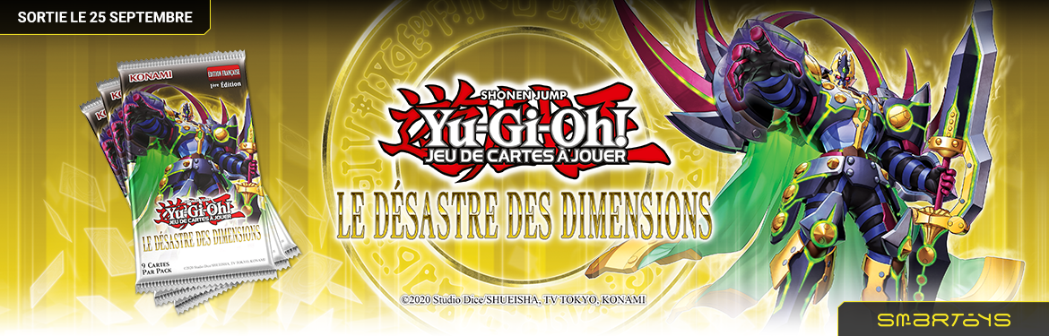 25/09 | Yu-Gi-Oh! - Le Désastre des Dimensions