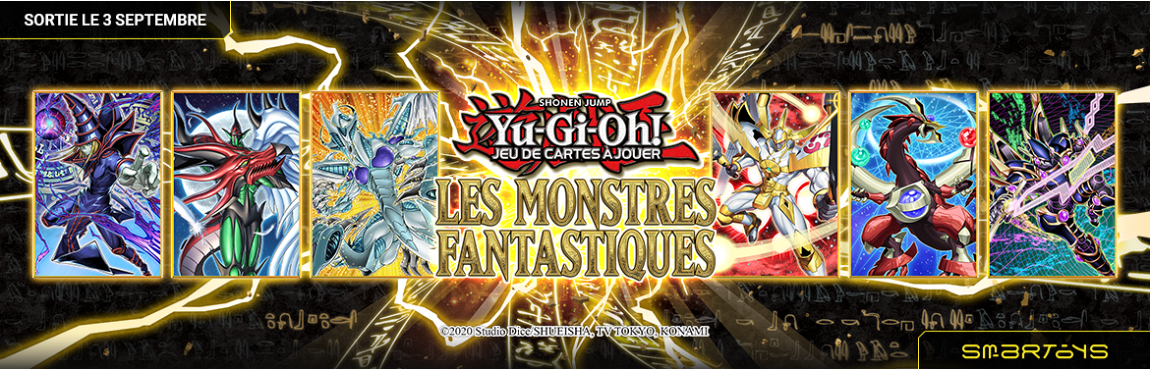 03/09 | Yu-Gi-Oh! JCC - Les Monstres Fantastiques